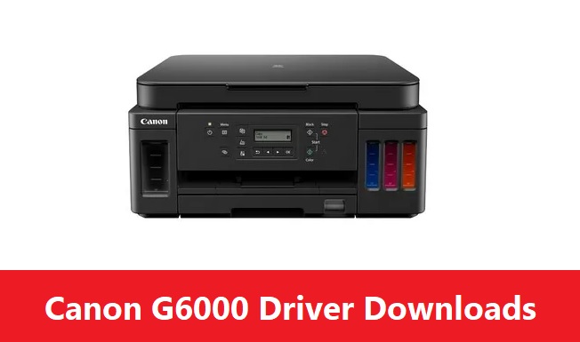 Canon G6000 driver downloads