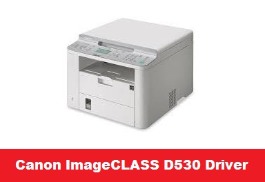 Driver For Canon ImageCLASS D530