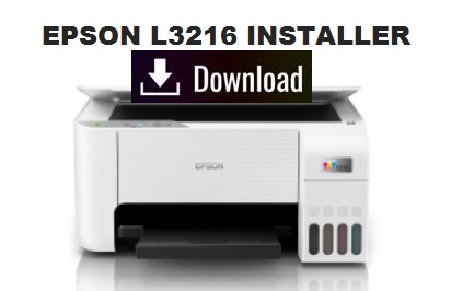 EPSON L3216 Installer Download