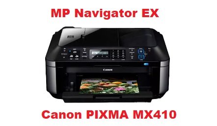 MP Navigator EX driver for Canon PIXMA MX410